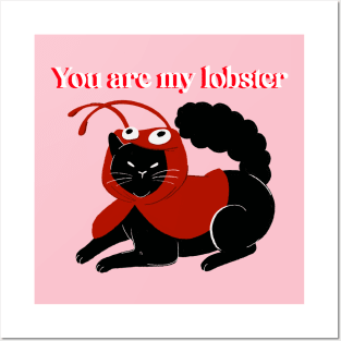 You are my lobster- Valentine's Day- Cat Posters and Art